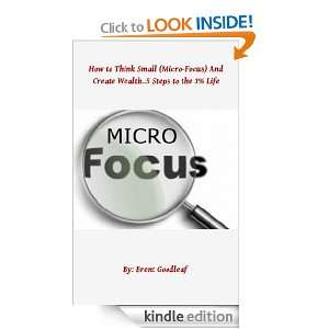How to Think Small (Micro Focus) and Create Wealth 5 Steps to Joining 