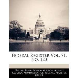  Federal Register Vol. 71, no. 123 (9781240657322) United 