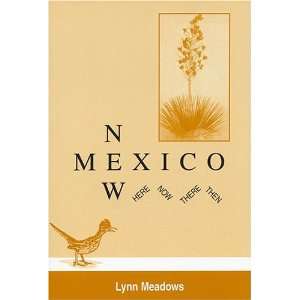  New Mexico Here Now There Then (9780533147939) Lynn 