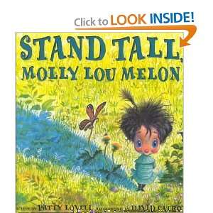  Stand Tall, Molly Lou Melon Patty Lovell Books