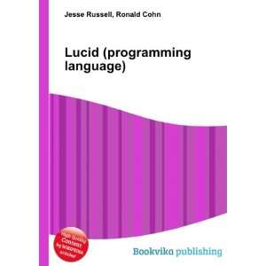  Lucid (programming language) Ronald Cohn Jesse Russell 