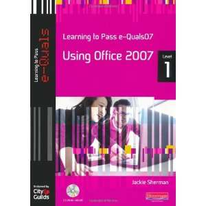  Learning to Pass EQuals07 Level 1 Using Office 2007 