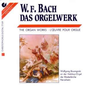   Bach Das Orgelwerk Wolfgang Baumgratz, Wilhelm Friedemann Bach