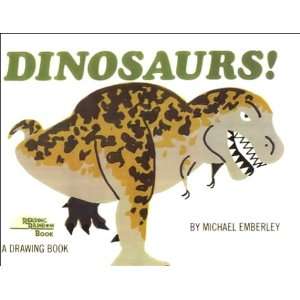    Dinosaurs A Drawing Book (9780808593331) Michael Emberley Books