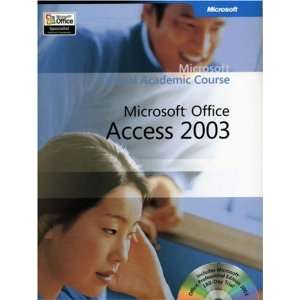    Microsoft Office Access 2003 (9780470069042) Microsoft Books