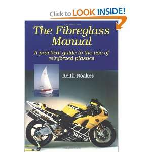  Fiberglass Manual A Practical Guide to the use of Glass Reinforced 