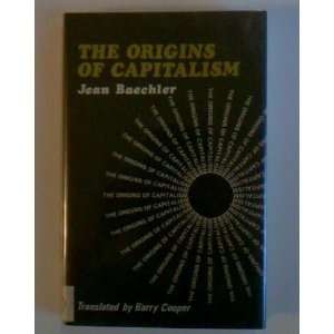  Origins of Capitalism (9780631163206) Jean Baechler, B 