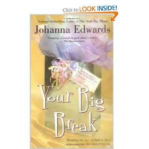  Your Big Break (9780425207840) Johanna Edwards Books