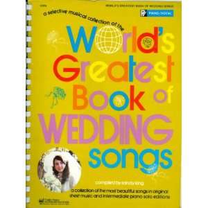   Worlds Greatest Book of Wedding Songs (Piano/Vocal) Sandy King Books