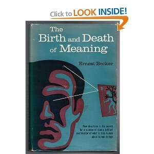  The Birth and Death of Meaning (9780029021606) Ernest 