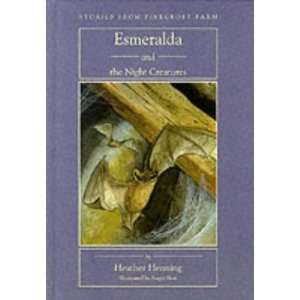  Esmeralda and the Night Creatures (Pinecroft Farm 