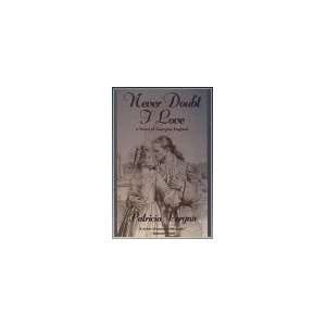 Never Doubt I Love Patricia Veryan 9780786206377  Books