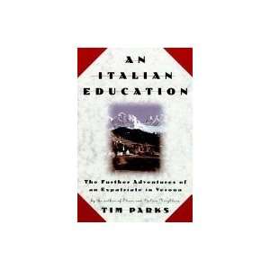   Education The Further Adventures Of An Expatriate In Verona Books