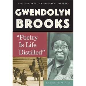  Gwendolyn Brooks Poetry Is Life Distilled (African American 