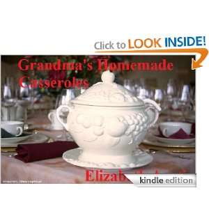 Grandmas Homemade Casseroles (Grandmas Homemade Recipes) Elizabeth 