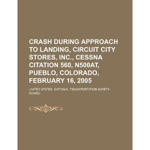  Crash during approach to landing, Circuit City Stores, Inc 