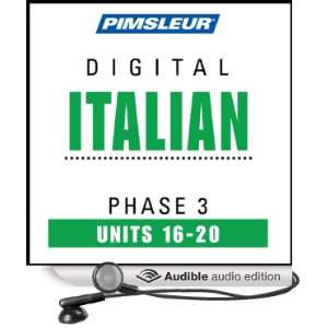  Italian Phase 3, Unit 16 20 Learn to Speak and Understand Italian 