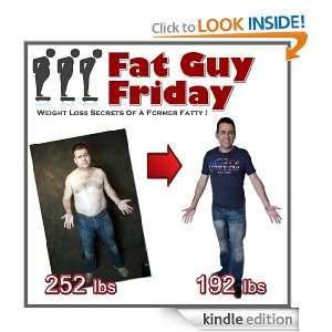 Fat Guy Friday (Weight Loss Secrets Of A Former Fatty) Craig Beck 