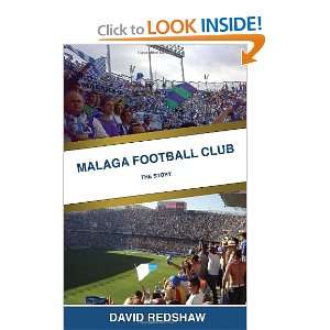  Malaga Football Club (9781848763982) David Redshaw Books