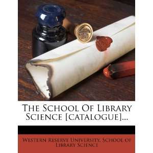   ] (9781276679855) Western Reserve University. School of Li Books