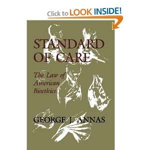  Standard of Care The Law of American Bioethics 
