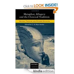 Metaphor, Allegory, and the Classical Tradition Ancient Thought and 