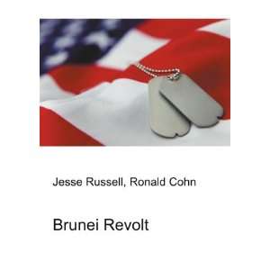  Brunei Revolt Ronald Cohn Jesse Russell Books