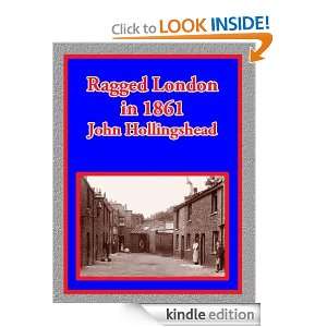 Ragged London in 1861 John Hollingshead  Kindle Store