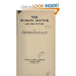  The Woman Doctor And Her Future Louisa Martindale Books