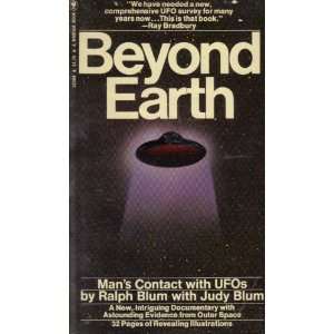  Beyond Earth Mans Contact with UFOs Ralph Blum Books