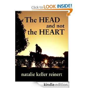 The Head and Not The Heart Natalie Keller Reinert  Kindle 