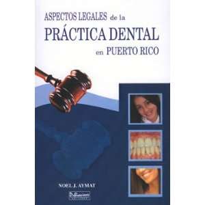  Aspectos legales de la práctica dental en Puerto Rico 