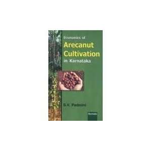   Arecanut Cultivation in Karnataka (9788183872096) S.V. Padmini Books