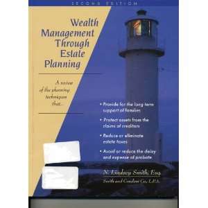  Wealth Management Through Estate Planning (9780970571304 