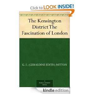 The Kensington District The Fascination of London G. E. (Geraldine 