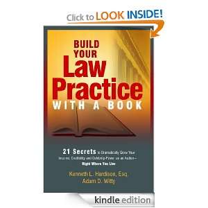 Law Practice With A Book 21 Secrets to Dramatically Grow Your Income 