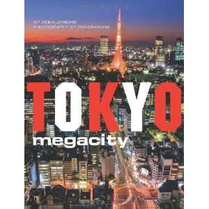  Tokyo Megacity [Hardcover] Donald Richie Books