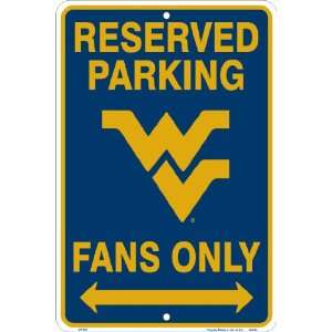  West Virginia University, WV Fans Only, Parking Sign 