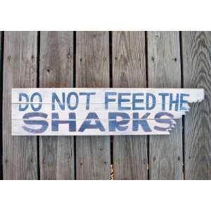 Do Not Feed the Sharks Wooden Sign Shark Tooth Teeth Bite  