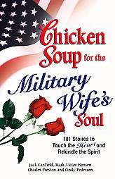 Chicken Soup For The Military Wifes Soul  