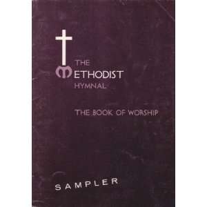  The Methodist Hymnal/The Book of Worship Sampler Various 