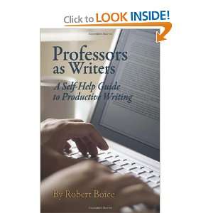   Self Help Guide to Productive Writing [Paperback] Robert Boice Books