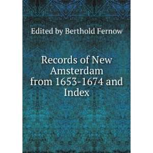  Records of New Amsterdam from 1653 1674 and Index Edited 