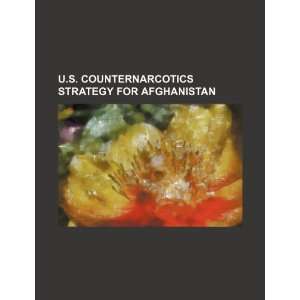   strategy for Afghanistan (9781234433611) U.S. Government Books