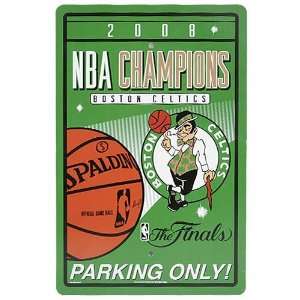 Boston Celtics 2008 NBA Champions 12x18 Parking Sign 