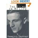 The Films in My Life by Francois Truffaut (Aug 22, 1994)