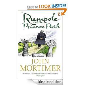 Rumpole and the Primrose Path John Mortimer  Kindle Store