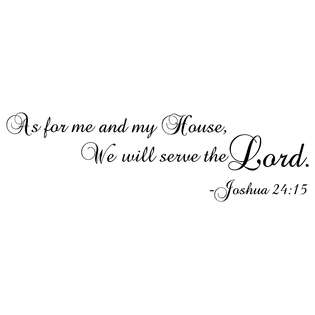 As for me and my House, We will serve the Lord   Joshua 2415 Vinyl 