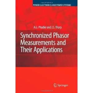  Synchronized Phasor Measurements and Their Applications 