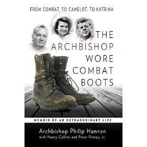 The Archbishop Wore Combat Boots Memoir of an Extraordinary Life 
